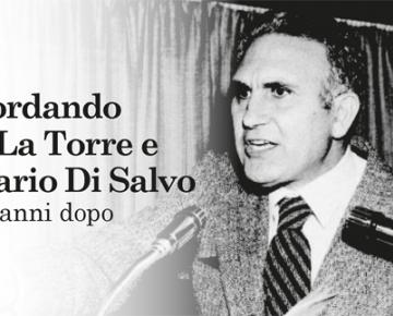 Ricordando Pio La Torre e Rosario Di Salvo trent'anni dopo